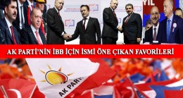 AK Parti’nin İBB başkan adaylığı için ismi öne çıkanlar