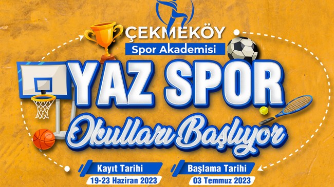 Çekmeköy Belediyesi Yaz Spor Okulları’na kayıtlar başladı