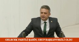 İstanbul Milletvekili İsa Mesih Şahin, TBMM Grup Başkanvekili oldu