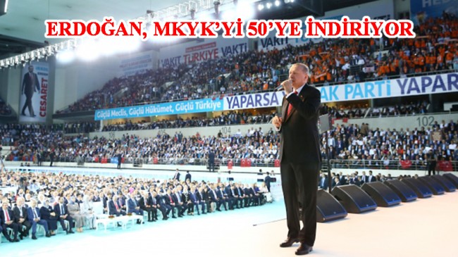 Erdoğan, MKYK’yı 50’ye indiriyor