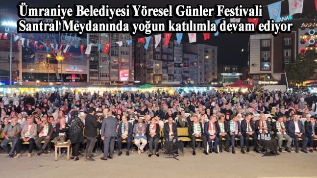 Ümraniye Yöresel Günler Festivali Bingöl ve Bitlis gecesi ile devam etti