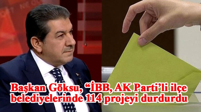 Başkan Göksu, İstanbul’da yerel seçim anketlerinde son durumu açıkladı