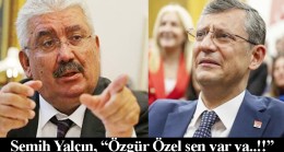 MHP’li Semih Yalçın, “Özgür Özel sen, PKK’lı teröristin çorabı gibi iğrenç koku yayan pis bir politikacısın!