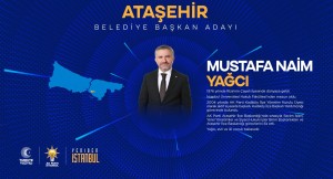 Mustafa Naim Yağcı, AK Parti Ataşehir Belediye Başkan adayı oldu