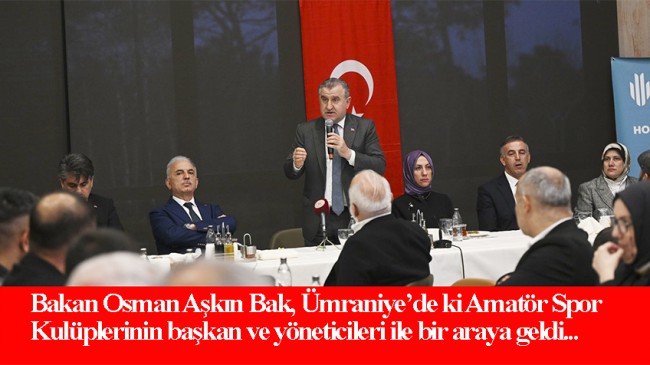 Bakan Osman Aşkın Bak: “Türkiye İtalya ile beraber 2032 Avrupa Futbol Şampiyonası’nı organize edecek”