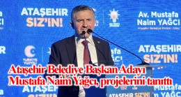 Mustafa Naim Yağcı, “Ataşehir 15 yıldır gerçek belediyecilikle tanışamadı”