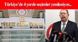 YSK Başkanı Ahmet Yener, “4 yerde seçim yenilenecek”